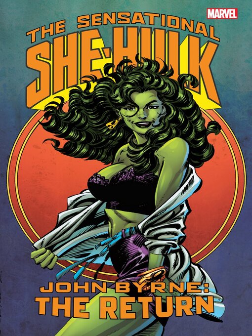 Titeldetails für Sensational She-Hulk By John Byrne: The Return nach Marvel Various - Verfügbar